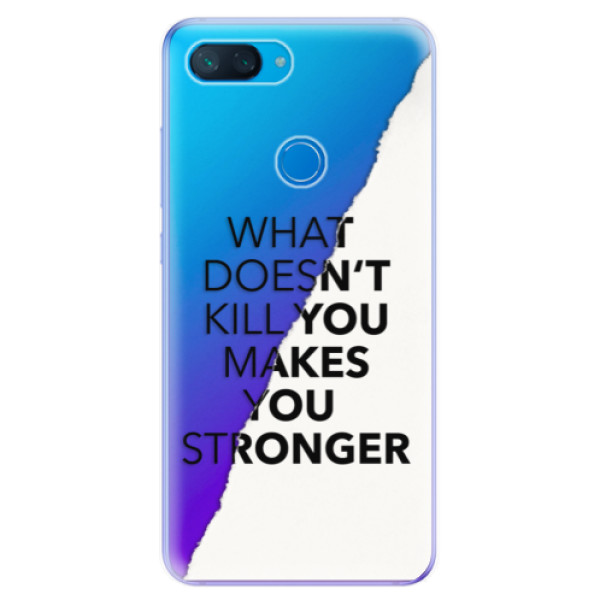 Odolné silikónové puzdro iSaprio - Makes You Stronger - Xiaomi Mi 8 Lite