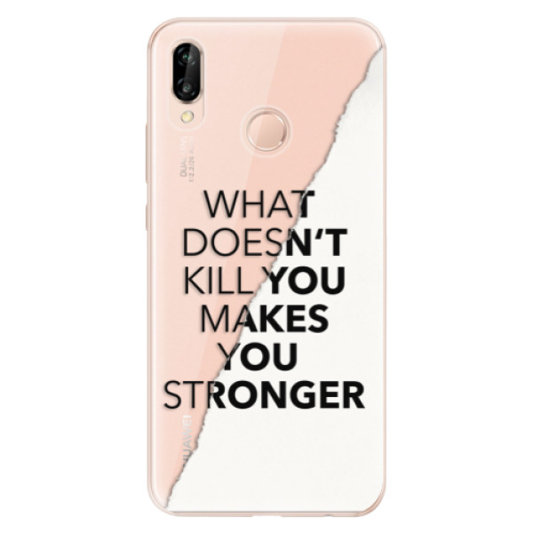 Odolné silikónové puzdro iSaprio - Makes You Stronger - Huawei P20 Lite