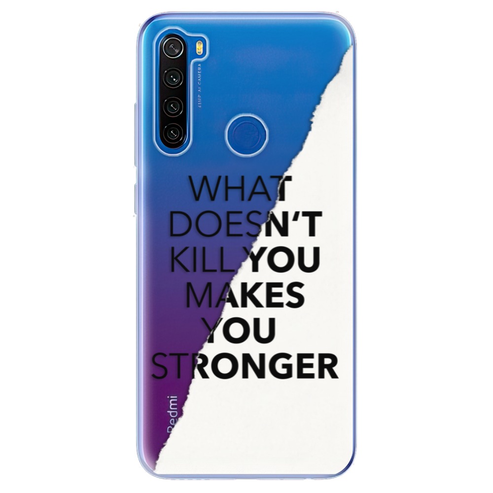 Odolné silikónové puzdro iSaprio - Makes You Stronger - Xiaomi Redmi Note 8T