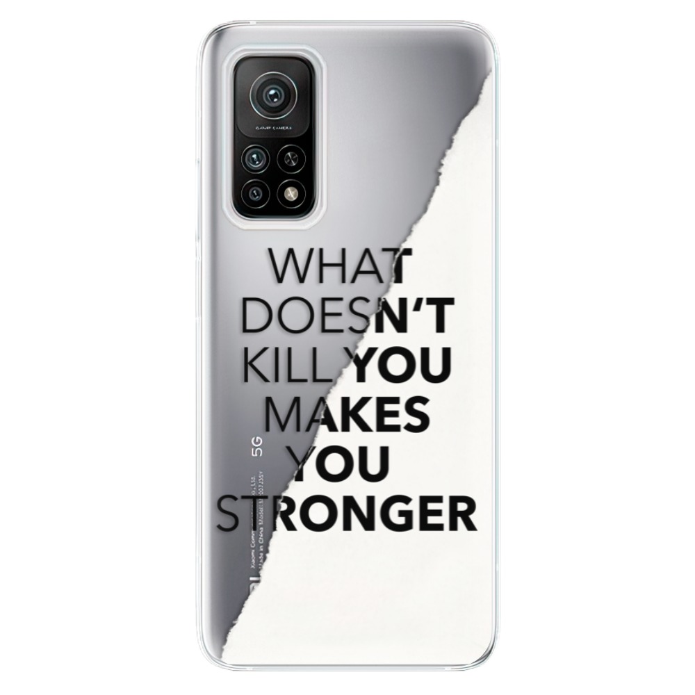 Odolné silikónové puzdro iSaprio - Makes You Stronger - Xiaomi Mi 10T / Mi 10T Pro