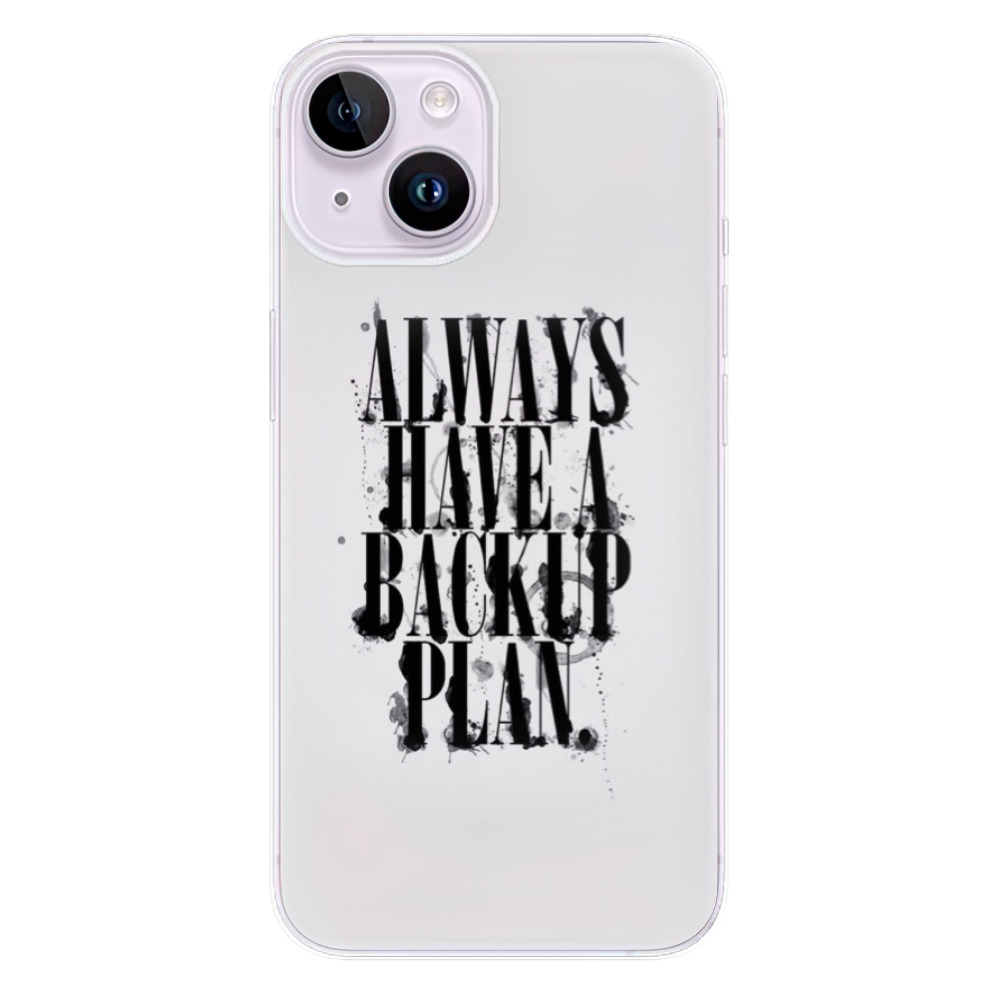 Odolné silikónové puzdro iSaprio - Backup Plan - iPhone 14