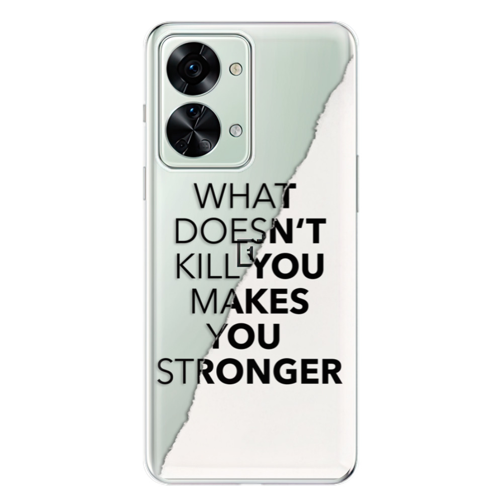 Odolné silikónové puzdro iSaprio - Makes You Stronger - OnePlus Nord 2T 5G
