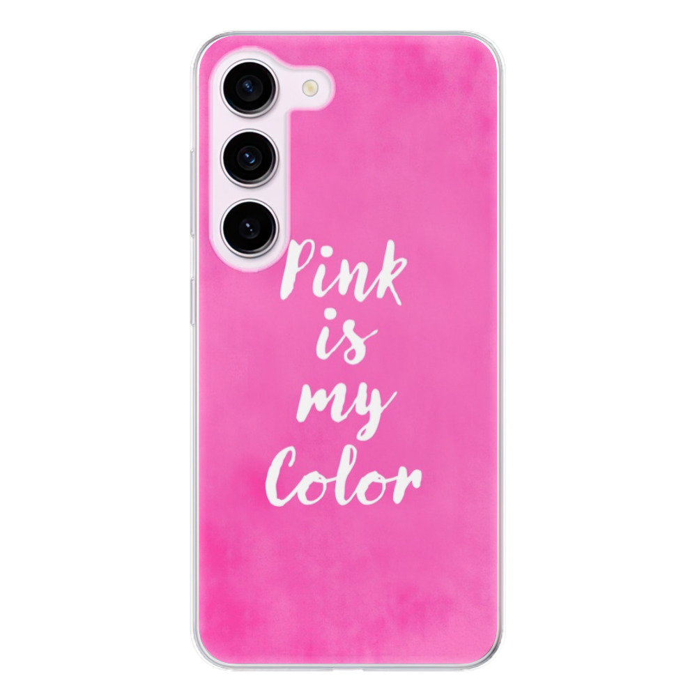 Odolné silikónové puzdro iSaprio - Pink is my color - Samsung Galaxy S23 5G